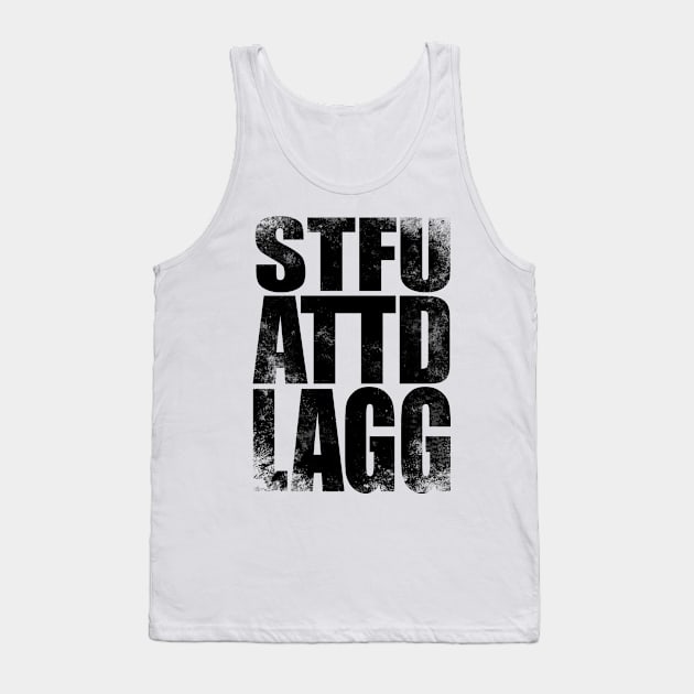 STFUATTDLAGG Tank Top by stateements